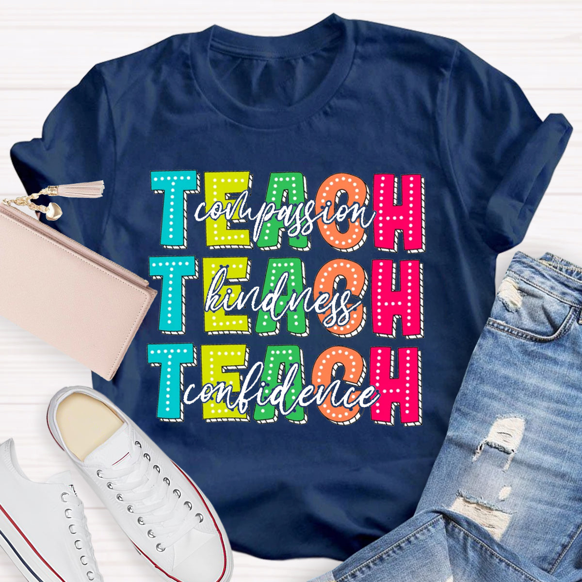 Compassion Kindness Confidence Teacher T-Shirt