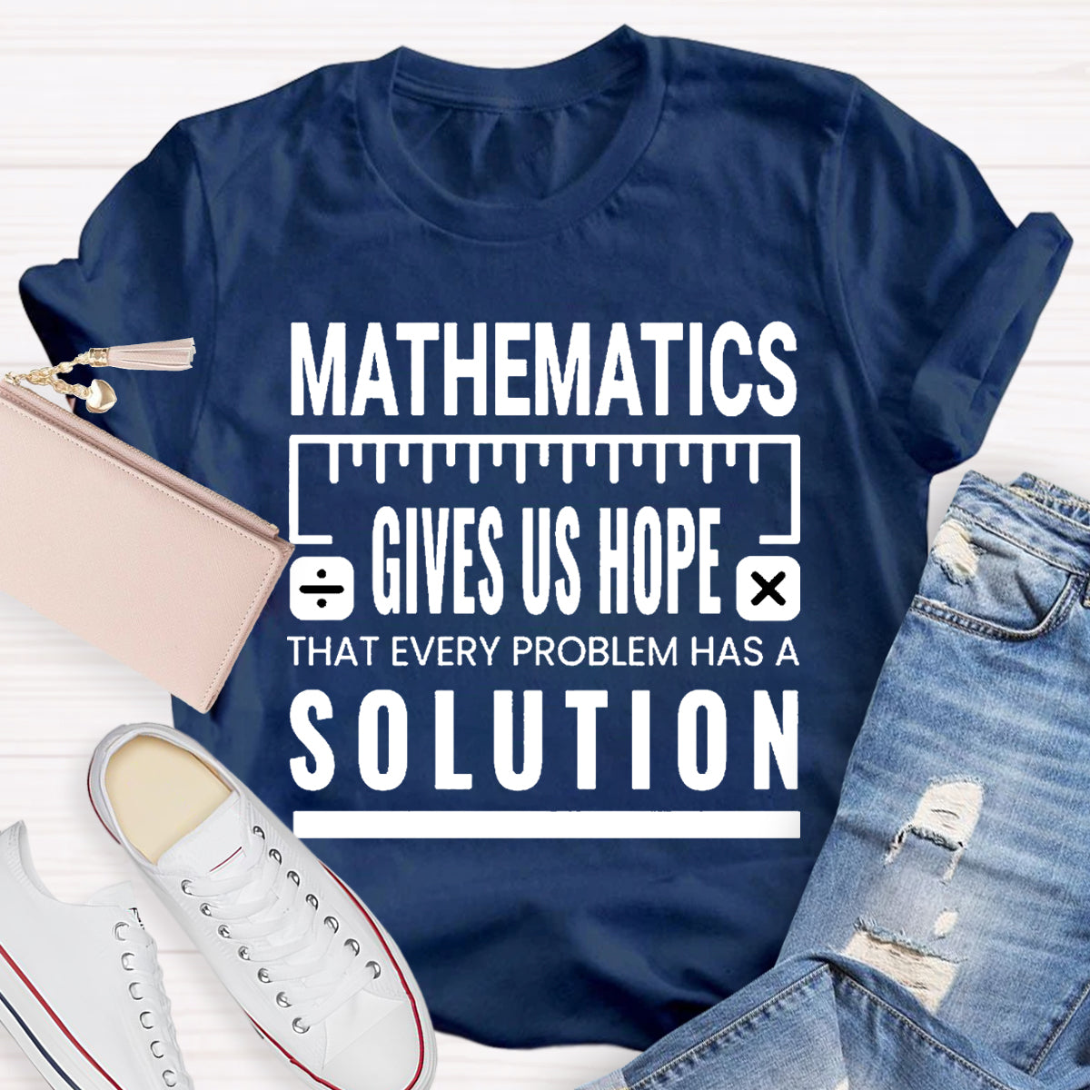 Mathematics Gives Us Hope That Every Problem Has A Solution T-Shirt