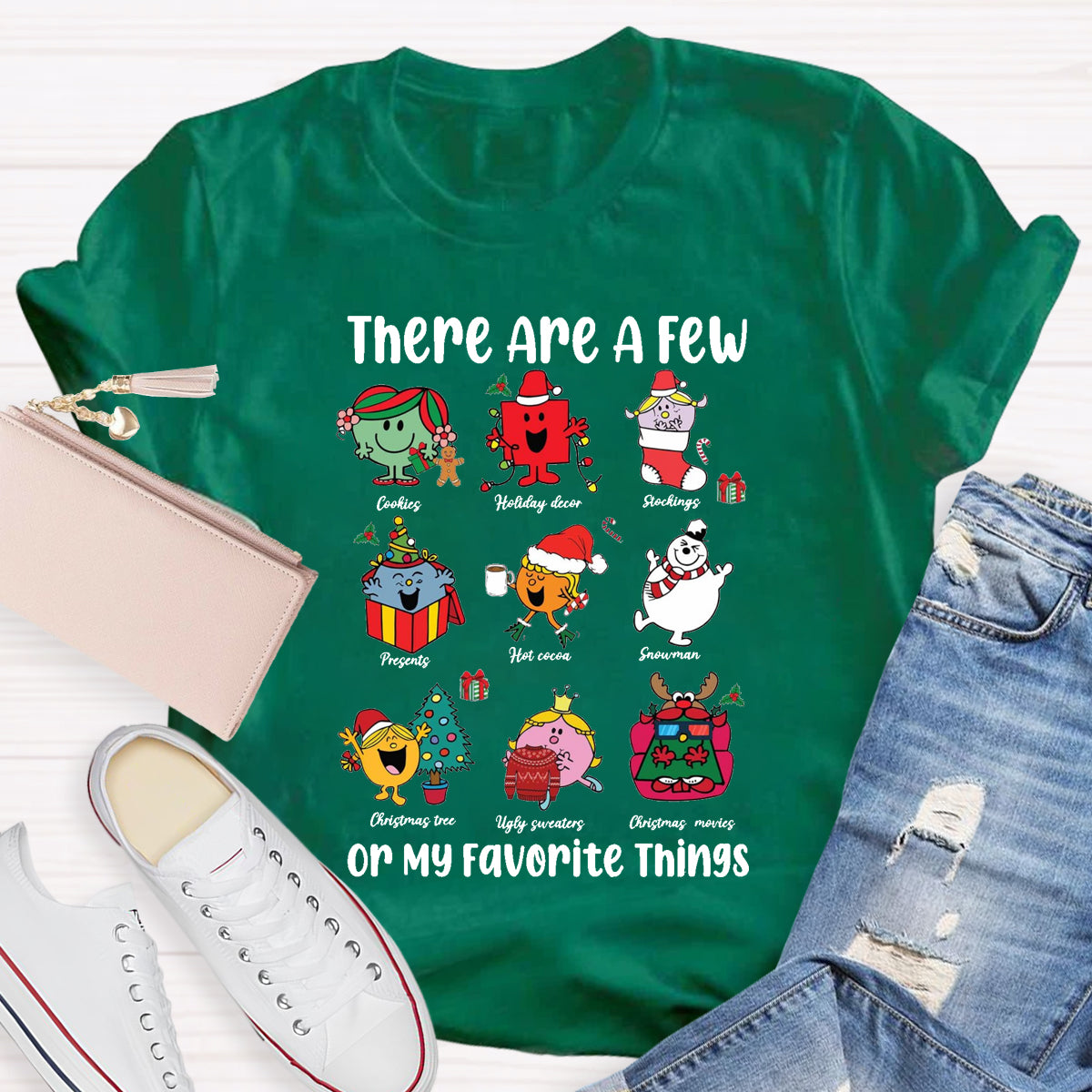 There Are A Few Of My Favorite Things Teacher T-Shirt