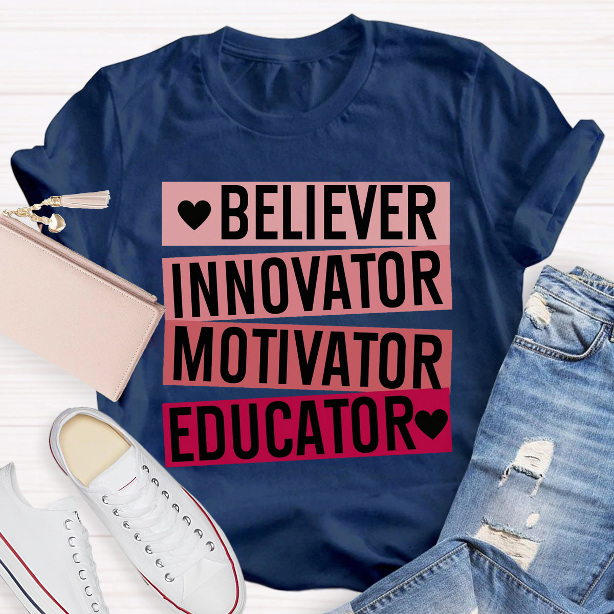 Believer Motivator Innovator Educator Motivational Quotes T-Shirt