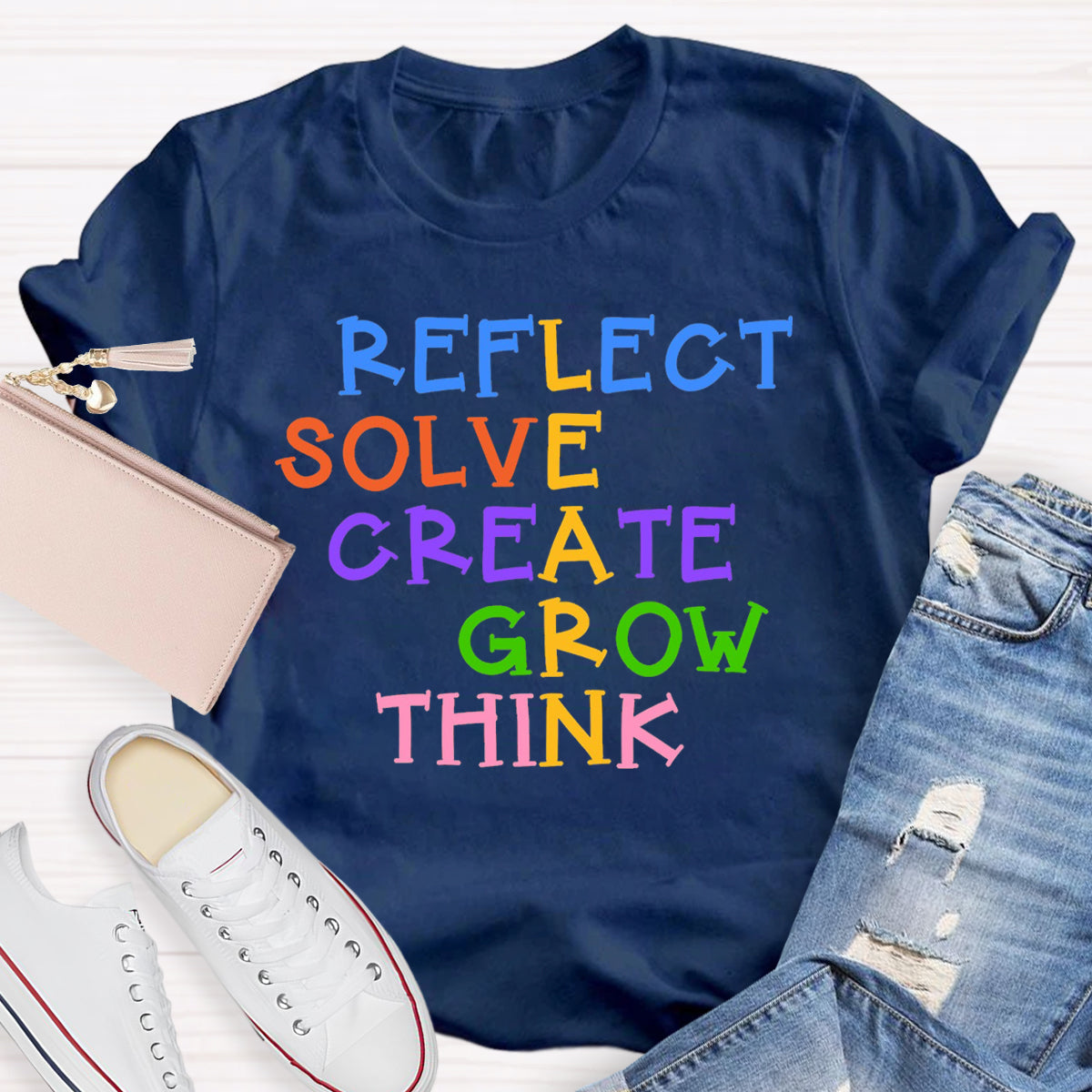 Reflect Solve Create Grow Think Teacher T-Shirt