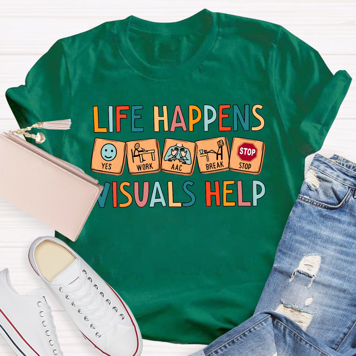 Life Happens Visuals Help Teacher T-Shirt