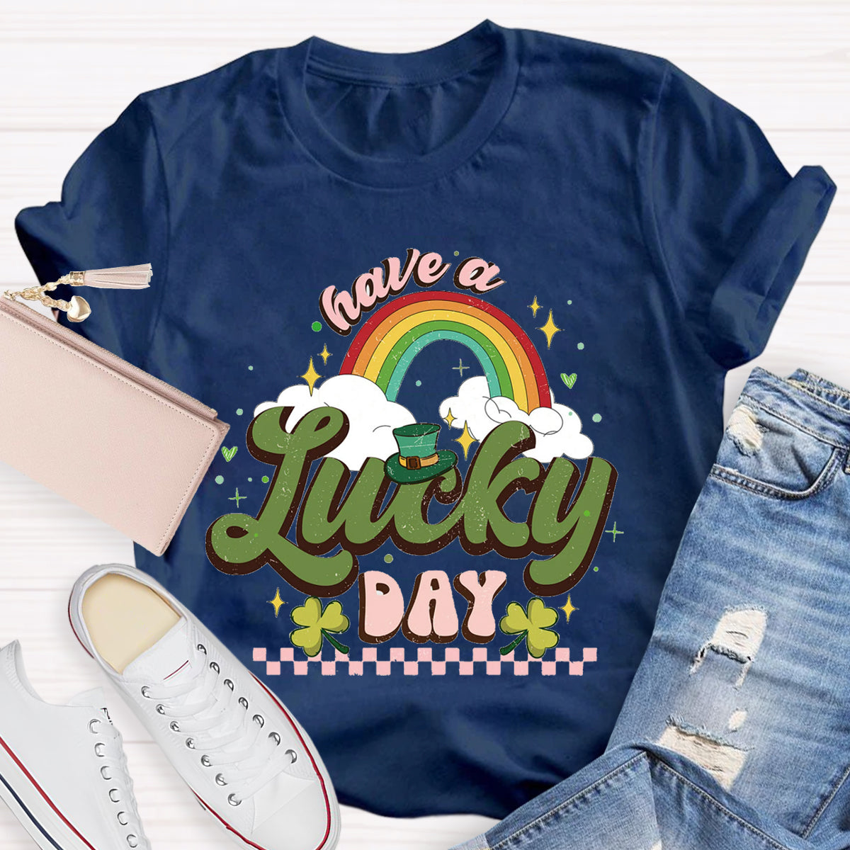 Have A Lucky Day T-Shirt