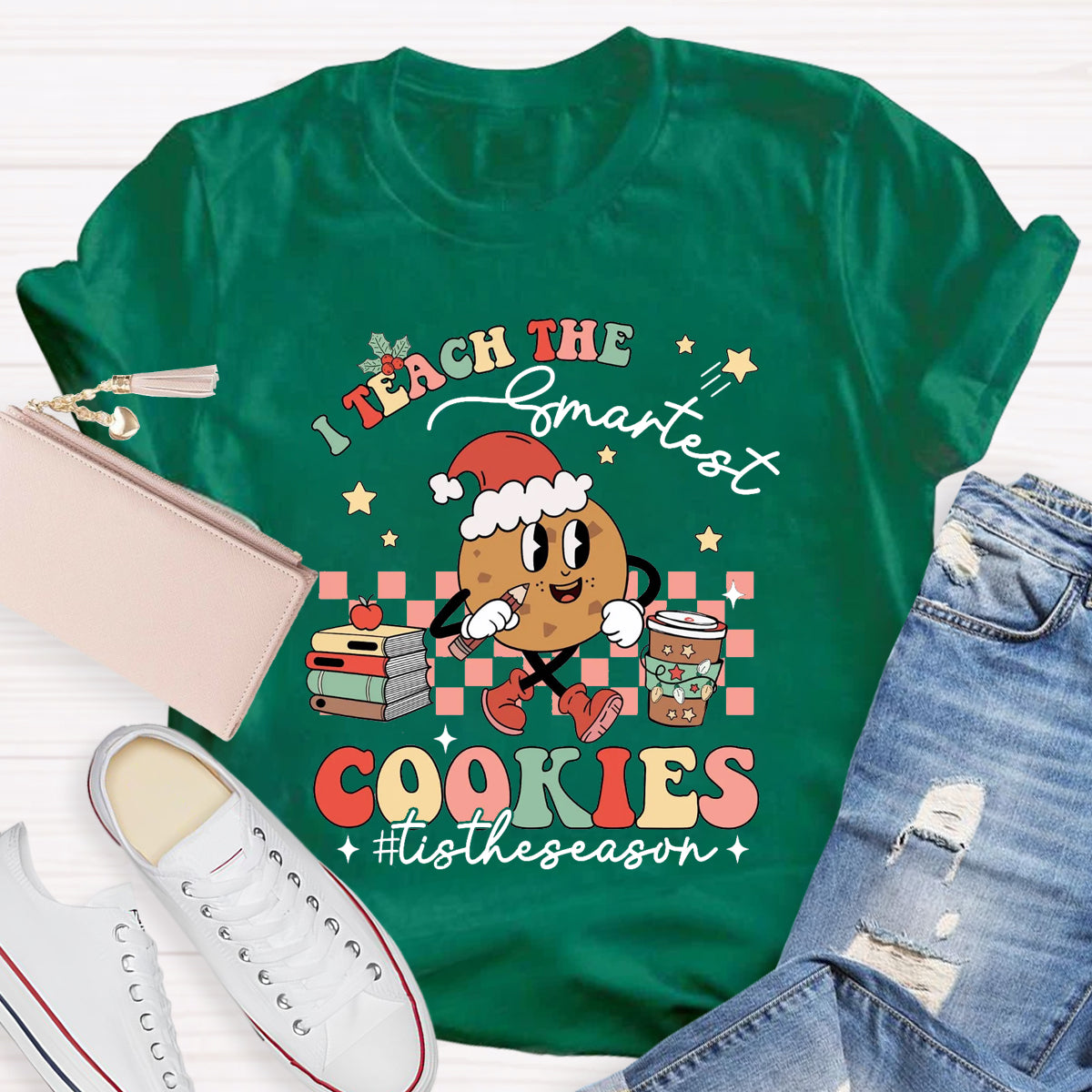 I Teach The Smartest Cookies Tistheseason T-Shirt