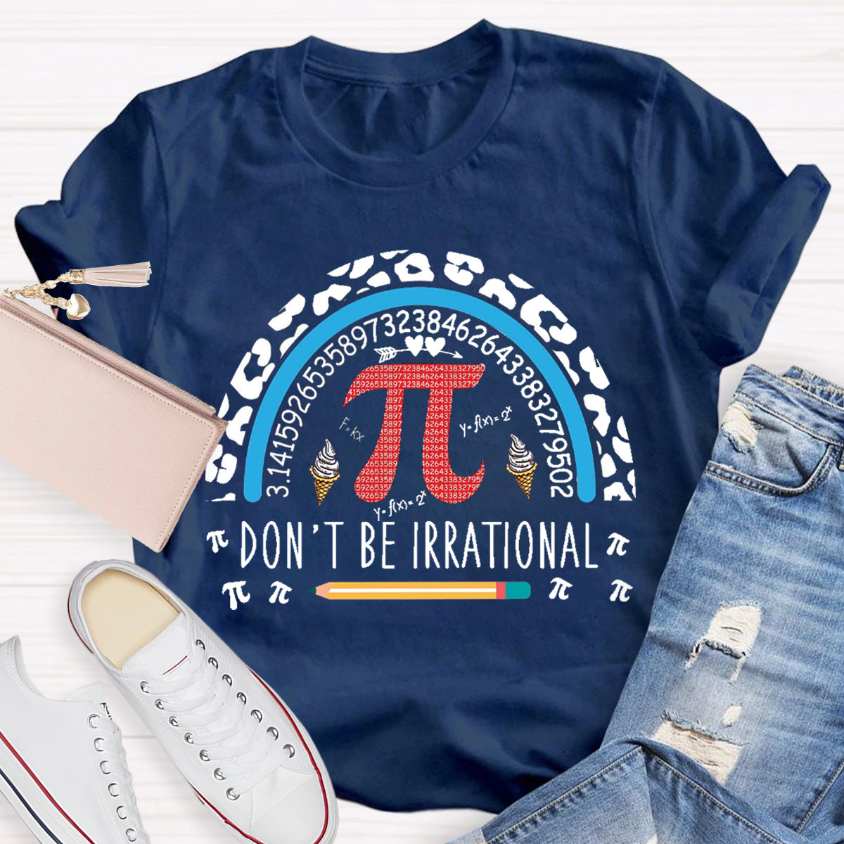 Don't Be Irrational Teacher T-Shirt