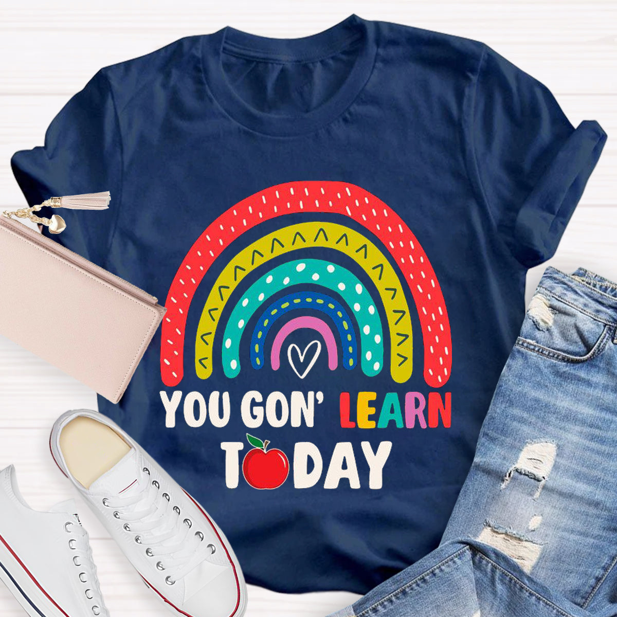 You Gon Learn Today Teacher T-Shirt