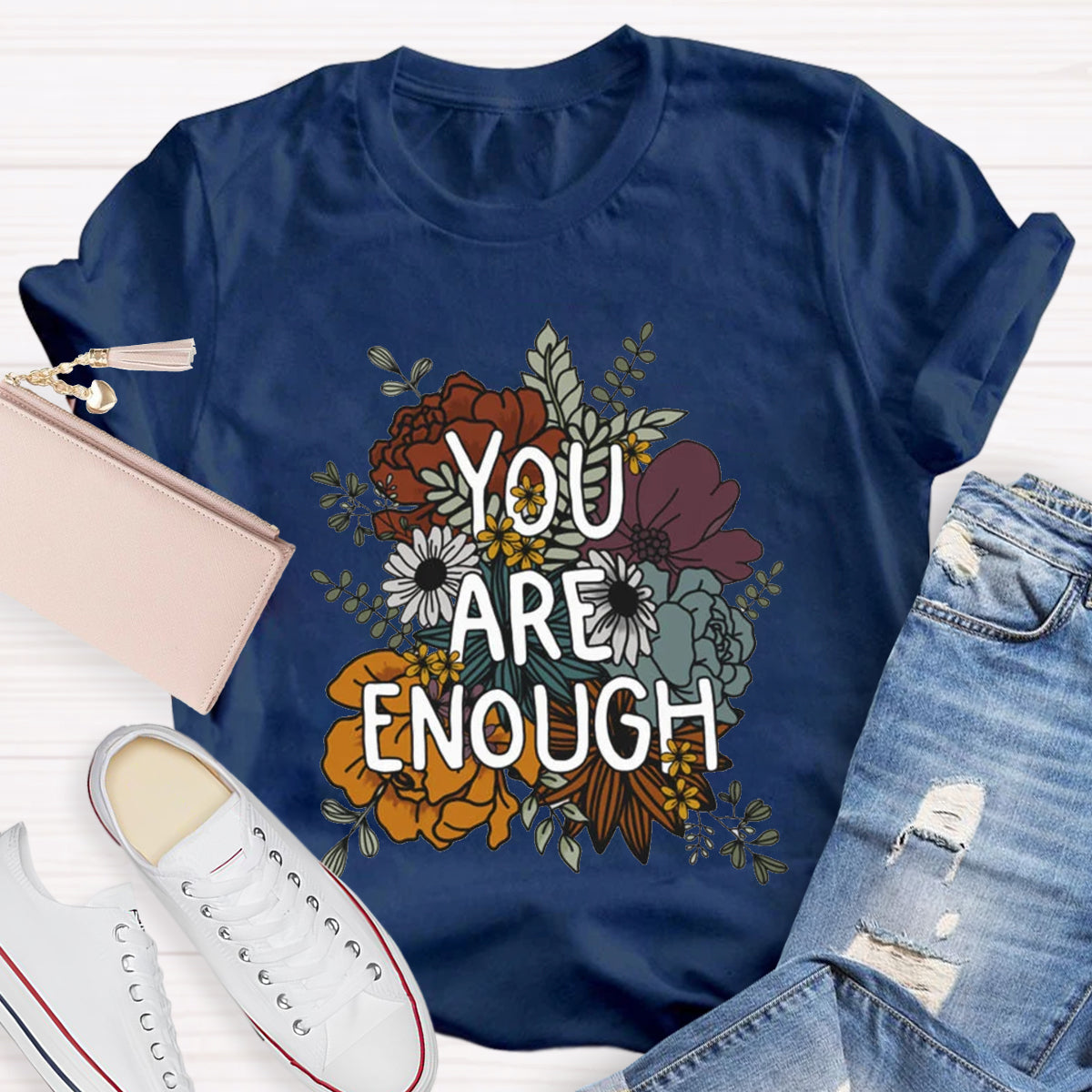 You Are Enough Floral Printed T-Shirt