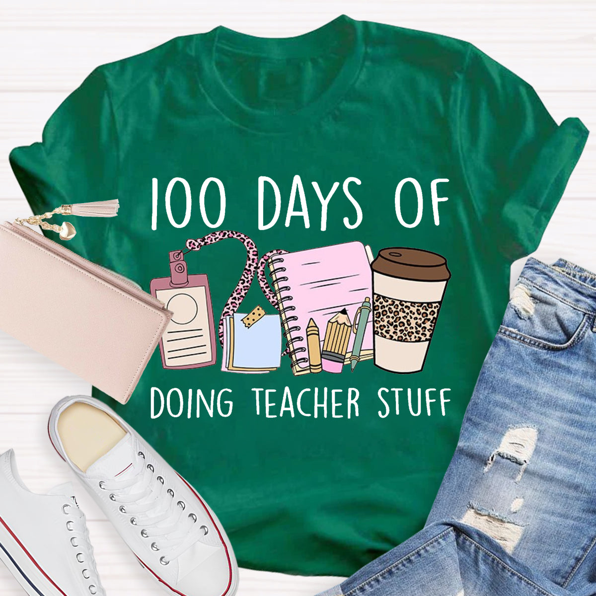 100 Days of Doing Teacher Stuff T-Shirt