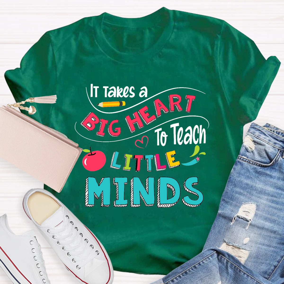 It Takes A Big Heart To Teach Little Minds Teacher T-Shirt