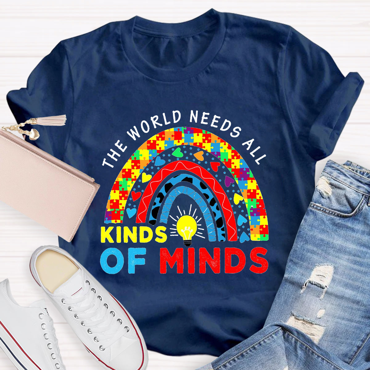 The World Needs All Kinds Of Minds Colorful Rainbow T-Shirt