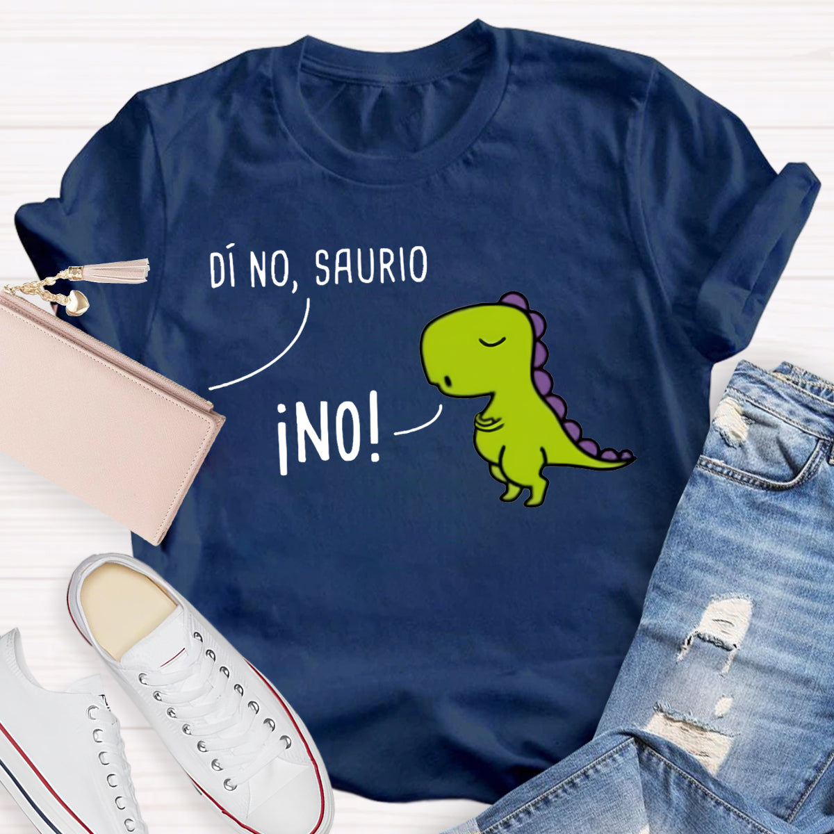 Di No,Saurio Spanish Pun Teacher T-Shirt