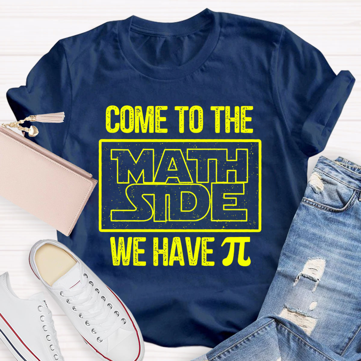 Come To The Math Side We Have Pi Math Teacher T-Shirt