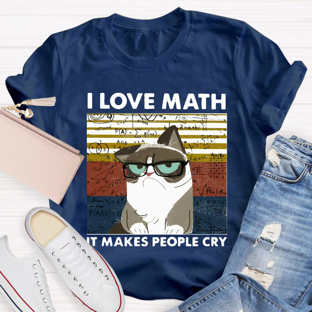 I Love Math It Makes People Cry Funny Cat T-Shirt