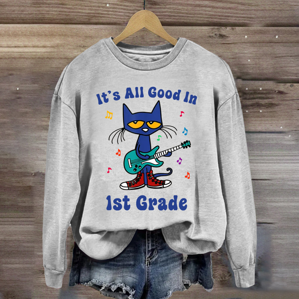 Personalized Grade It's All Good In 1st Grade Pete The Cat Teacher Sweatshirt