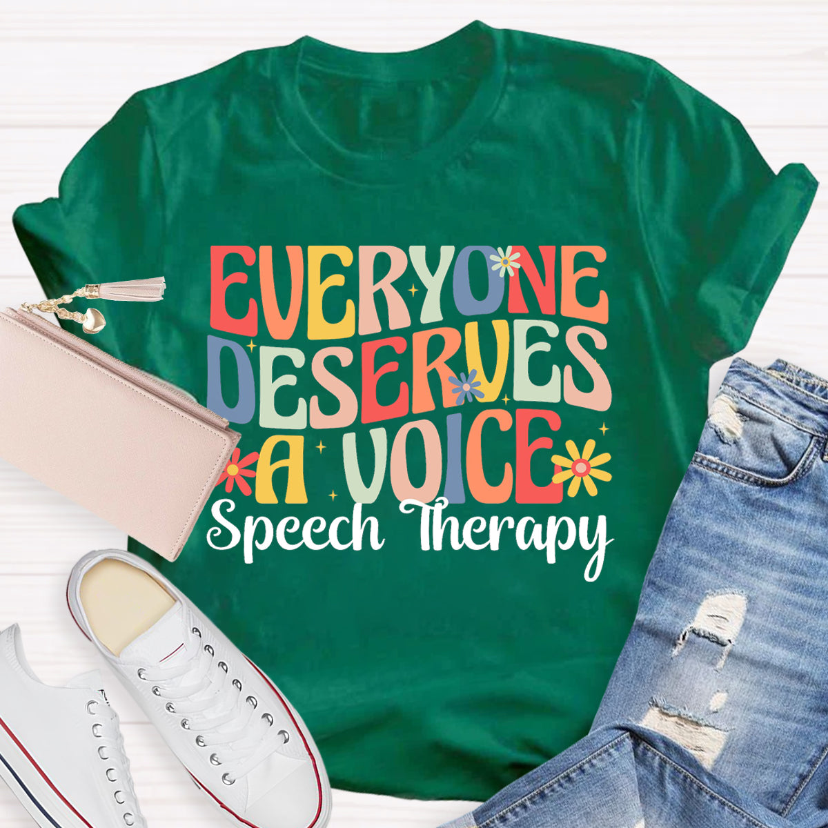 Everyone Deserves A Voice Speech Therapy T-Shirt