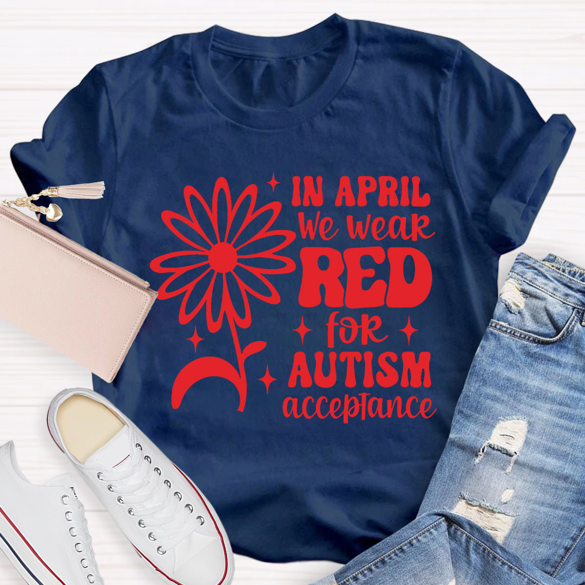 In April We Wear Red Autism Acceptance T-Shirt