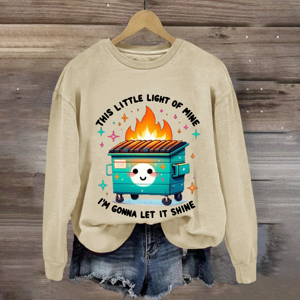 This Little Light Of Mine, I'm Gonna Let It Shine Sweatshirt