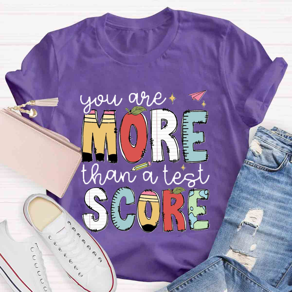 You Are More Than A Test Score T-Shirt