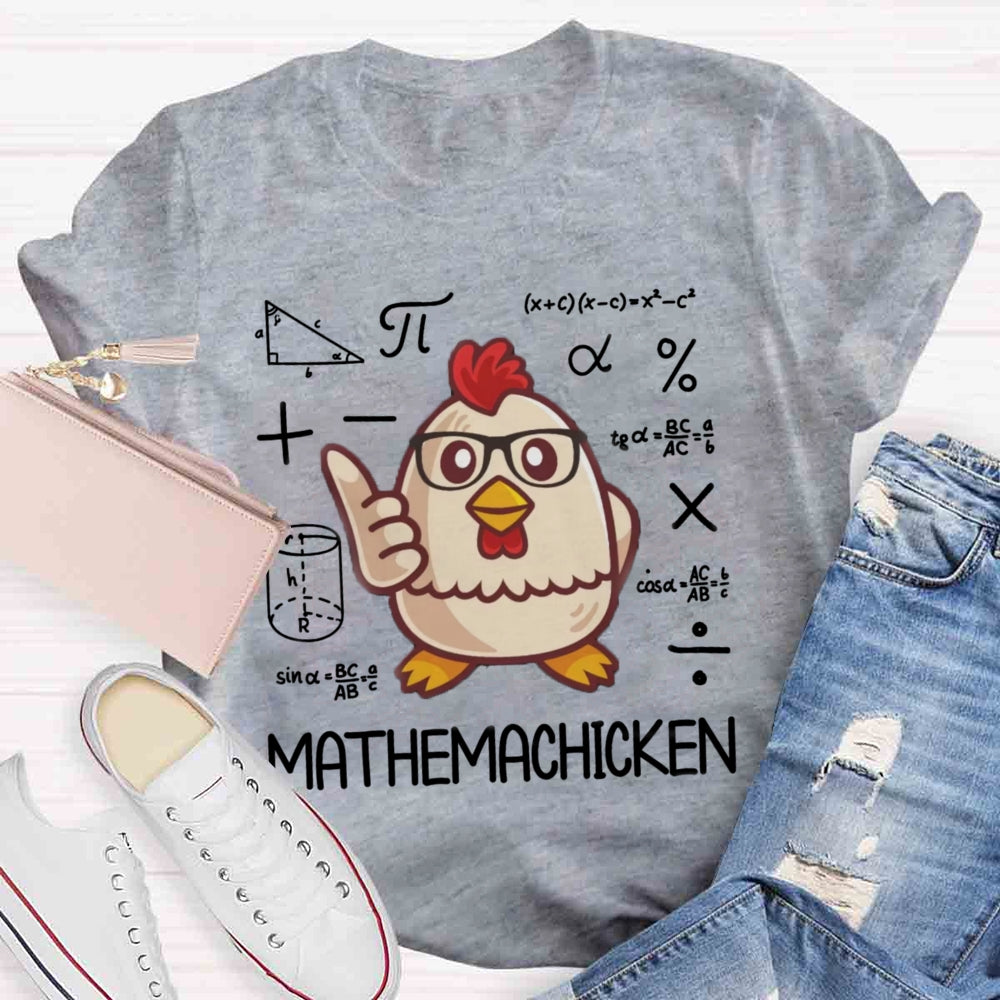 Mathemachicken Funny Math Teacher T-shirt