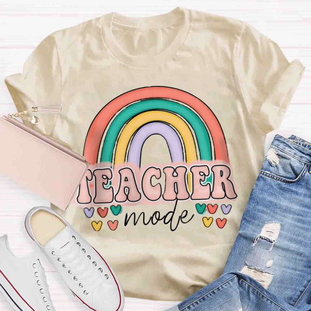 Teacher Mode Rainbow Teacher T-Shirt