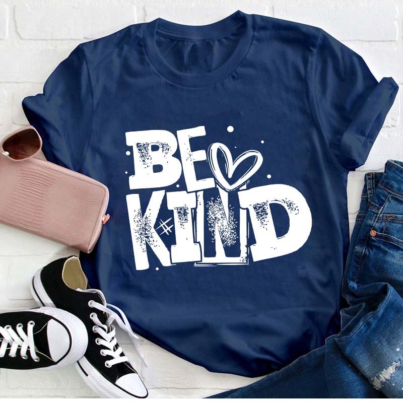 Be kind Teacher T-Shirt