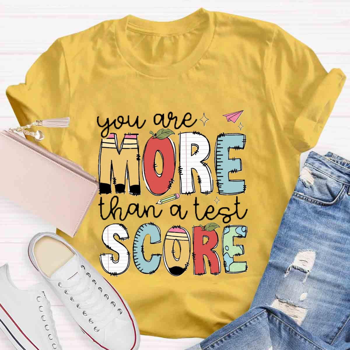 You Are More Than A Test Score T-Shirt