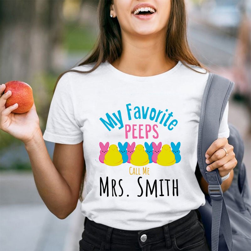 Personalized My Favorite Peeps Call Me Teacher T-Shirt