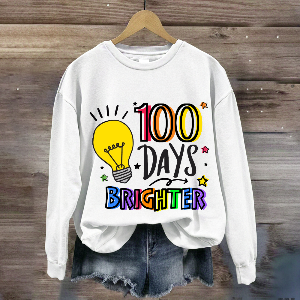 100 Days Brighter Sweatshirt