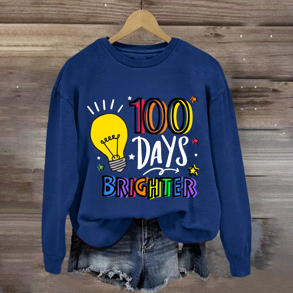 100 Days Brighter Sweatshirt