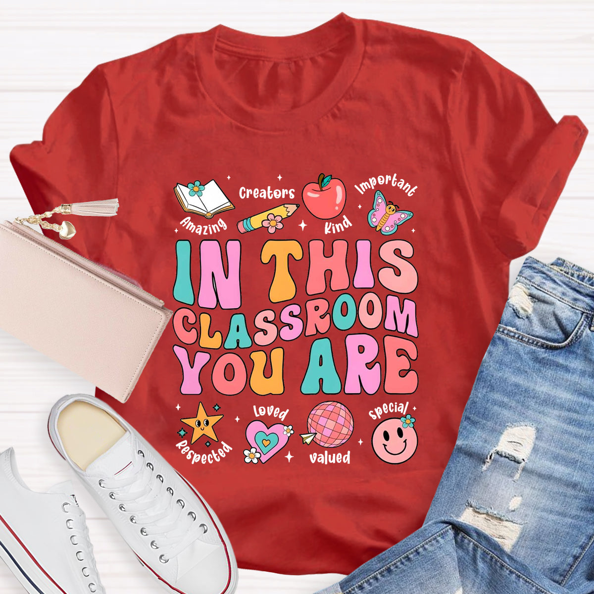 In This Classroom You Are Kind Amazing T-Shirt