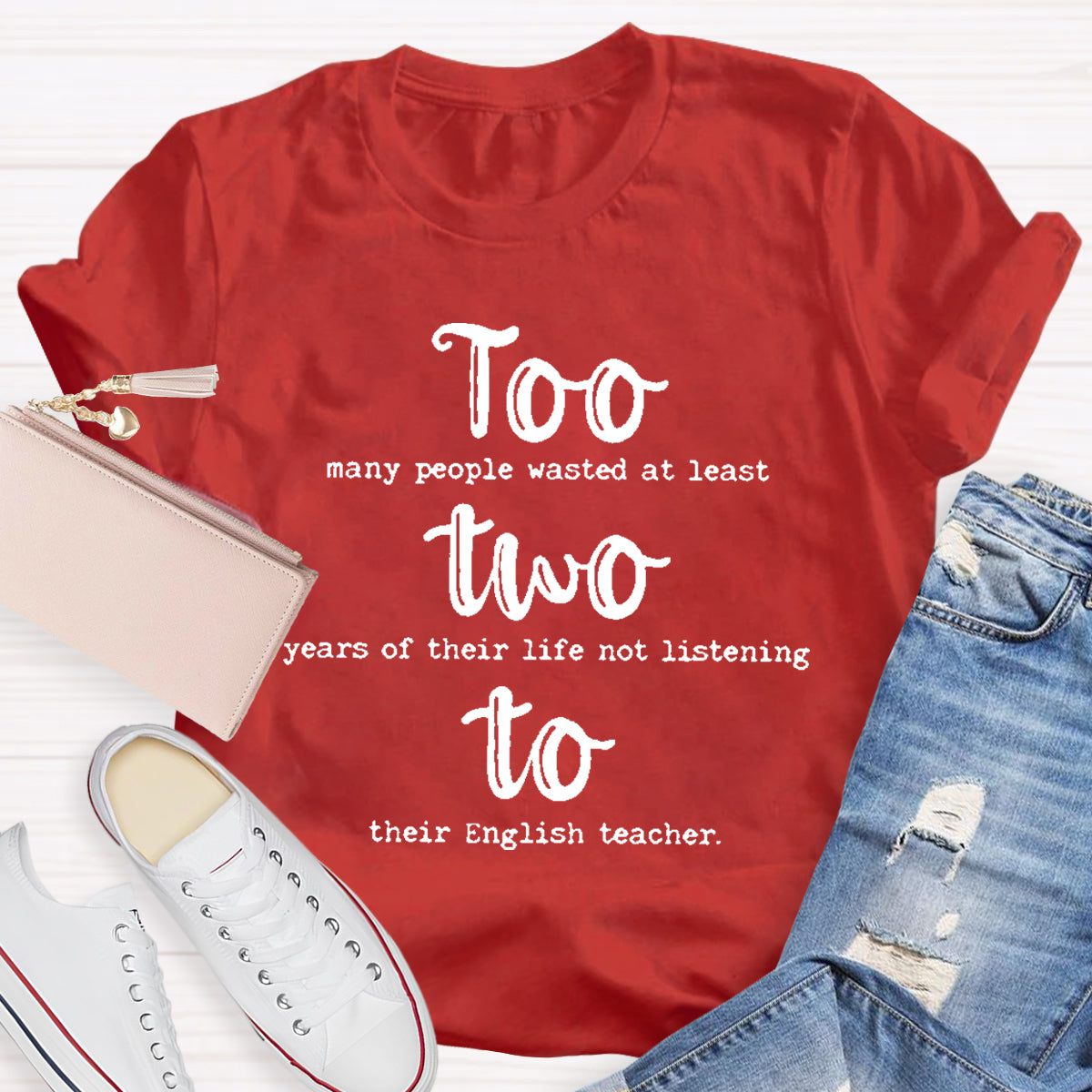 Too Two To Grammar Teacher T-Shirt