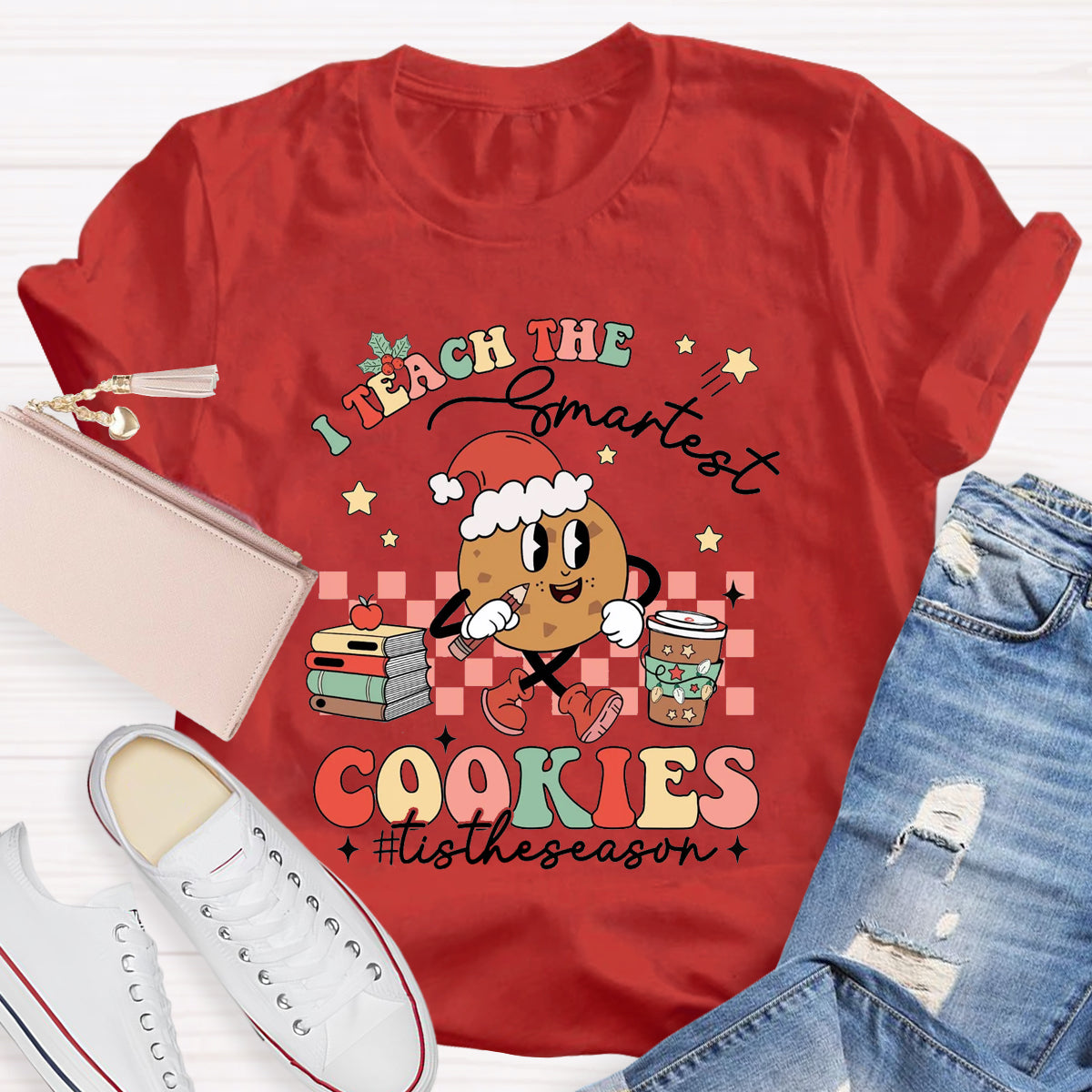 I Teach The Smartest Cookies Tistheseason T-Shirt