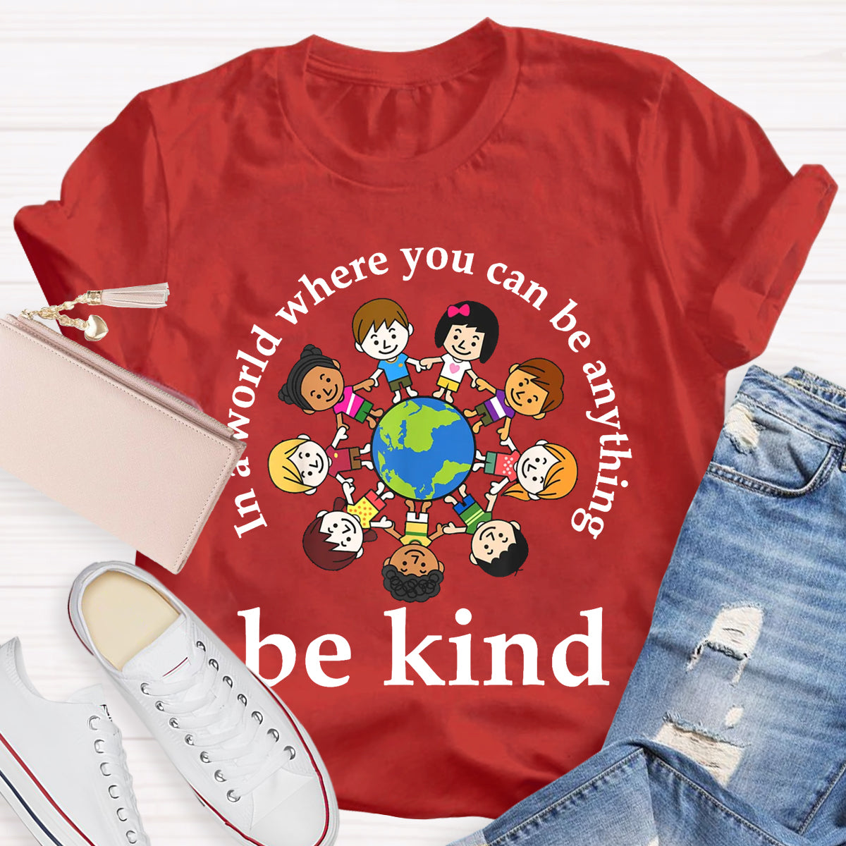 In A World Where You Can Be Anything Be Kind Teacher T-Shirt