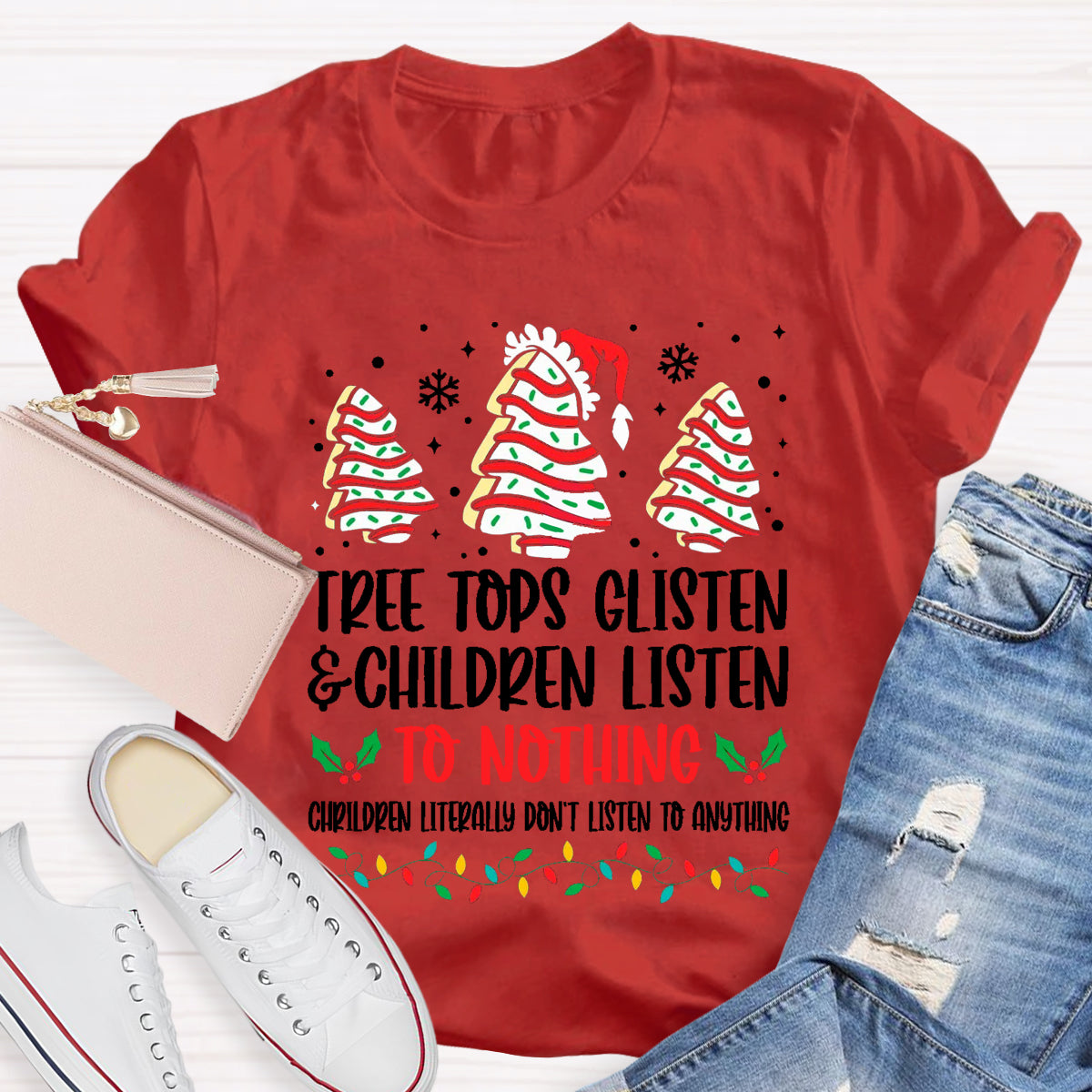 Tree Tops Glisten And Children Listen To Nothing T-Shirt