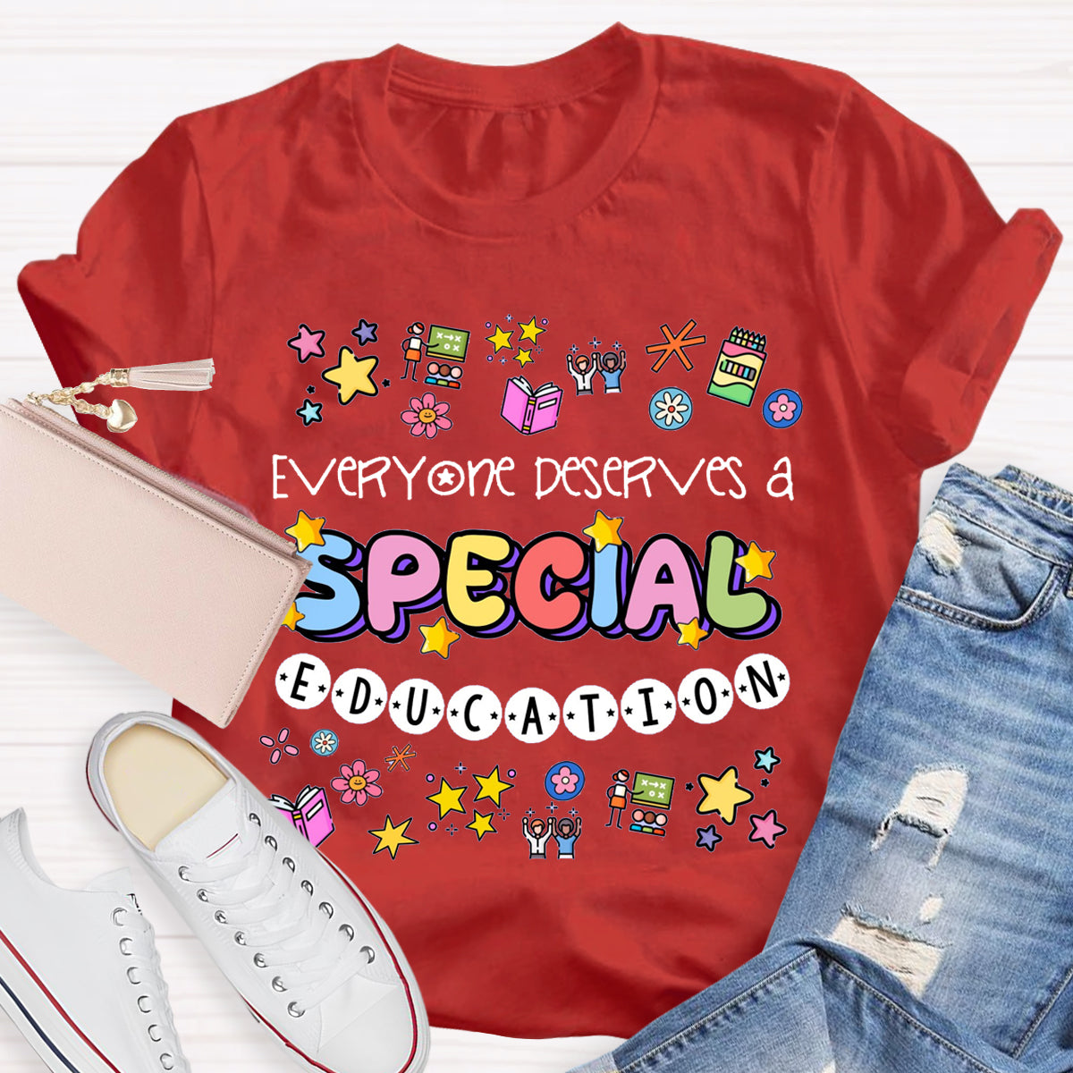 Everyone Deserves A Special Education T-Shirt