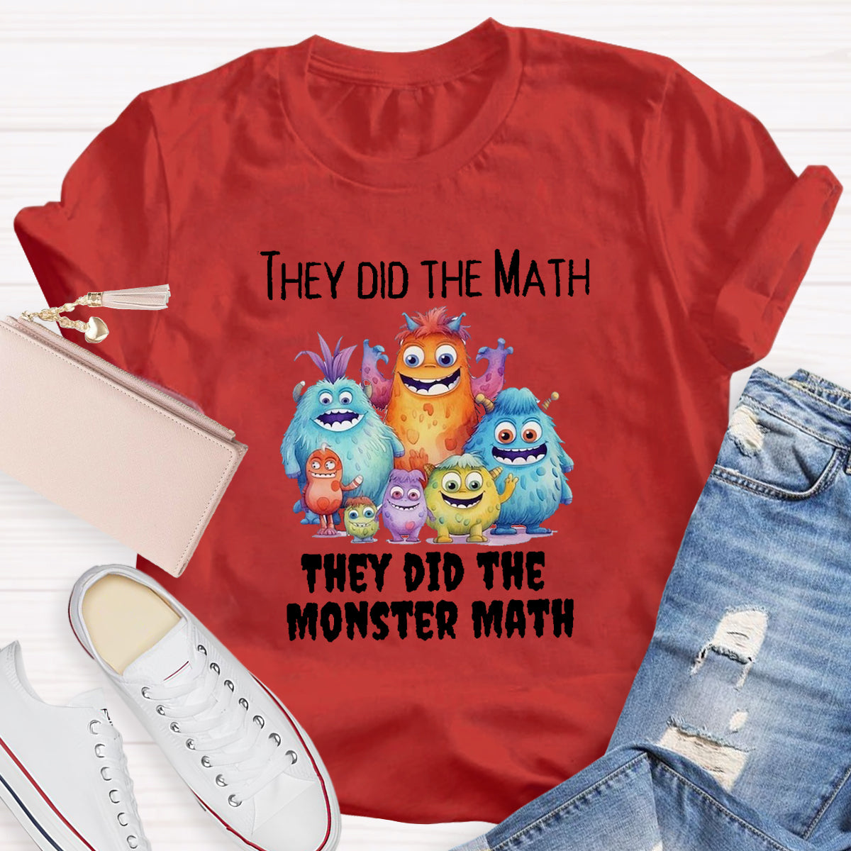 They Did The Monster Math Teacher Shirt