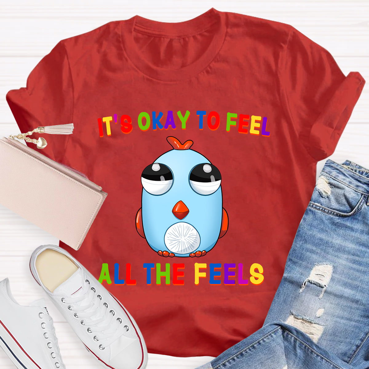 It's Okay To Feel All The Feels Funny Big-Eyed Chicken T-Shirt