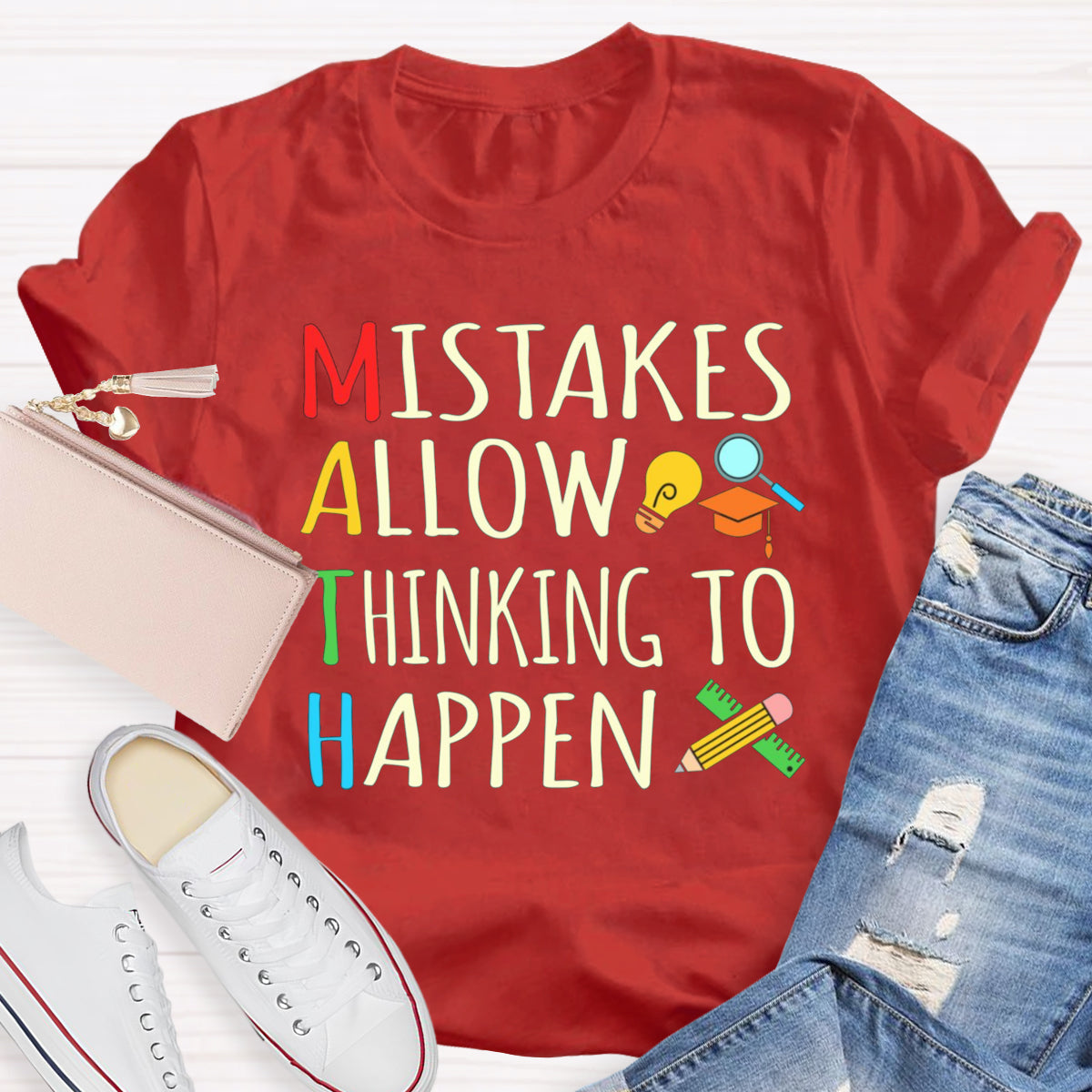 Mistakes Allow Thinking to Happen Math Teacher T-Shirt