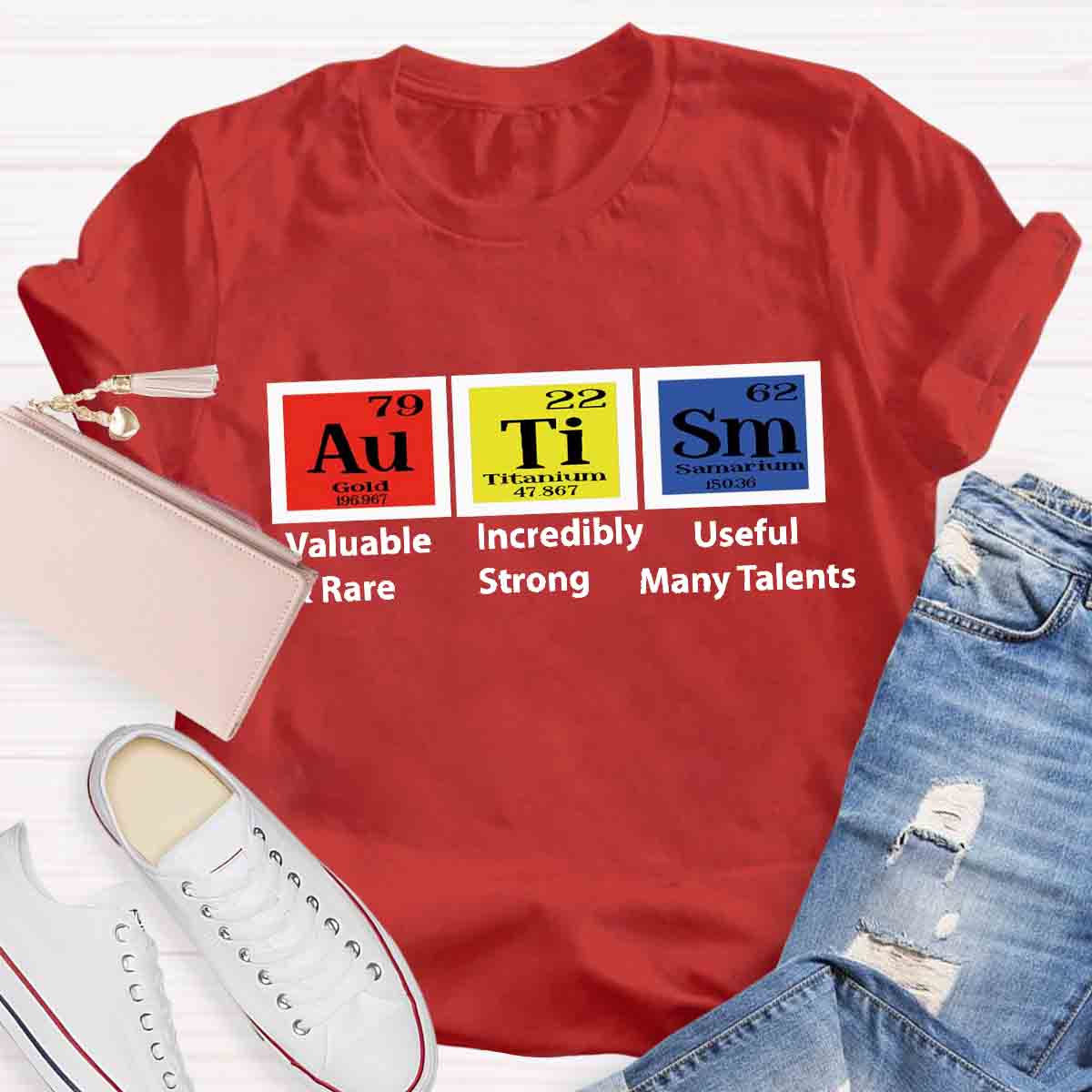 Autism Periodic Table Valuable Incredibly Teacher T-Shirt