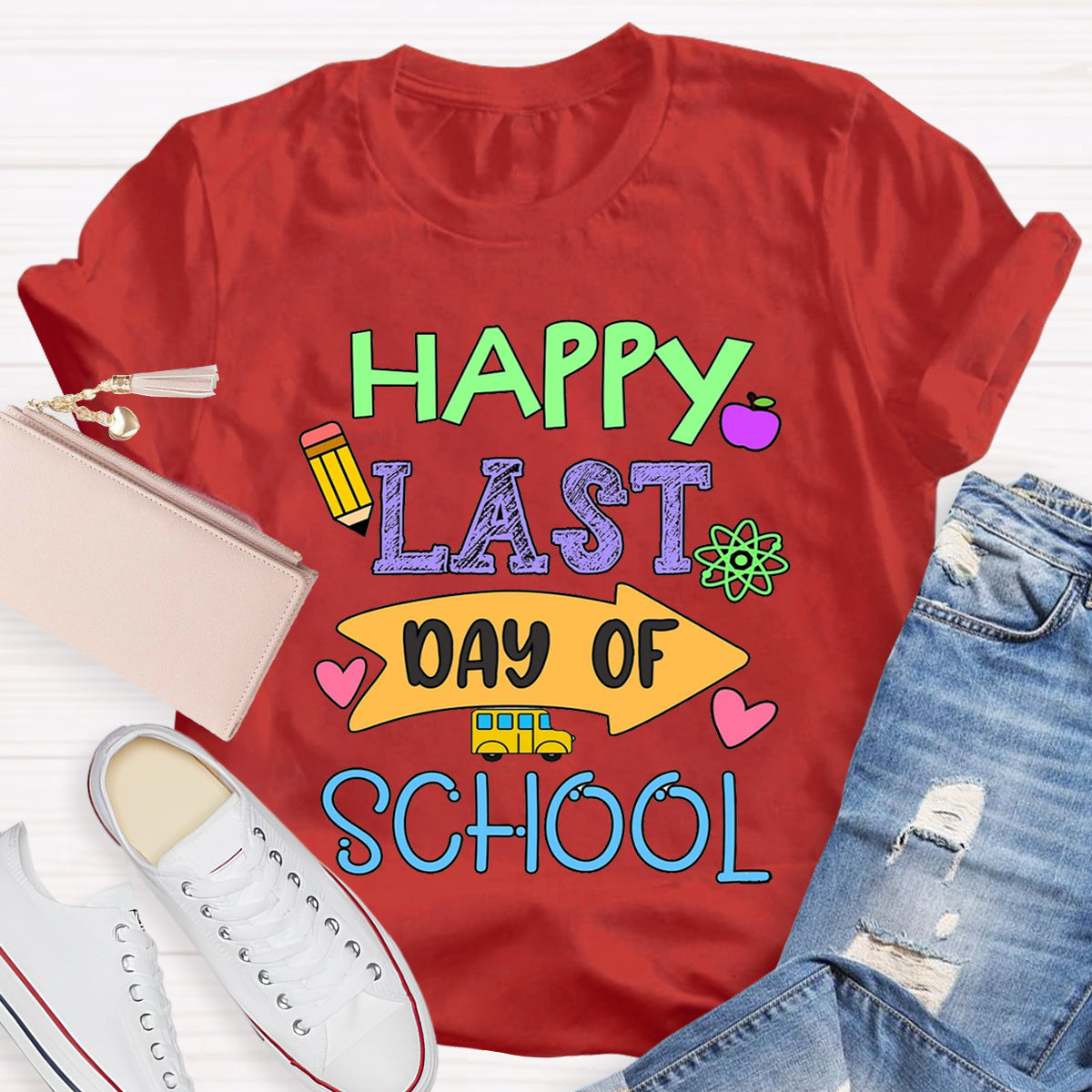 Happy Last Day Of School Teacher T-Shirt