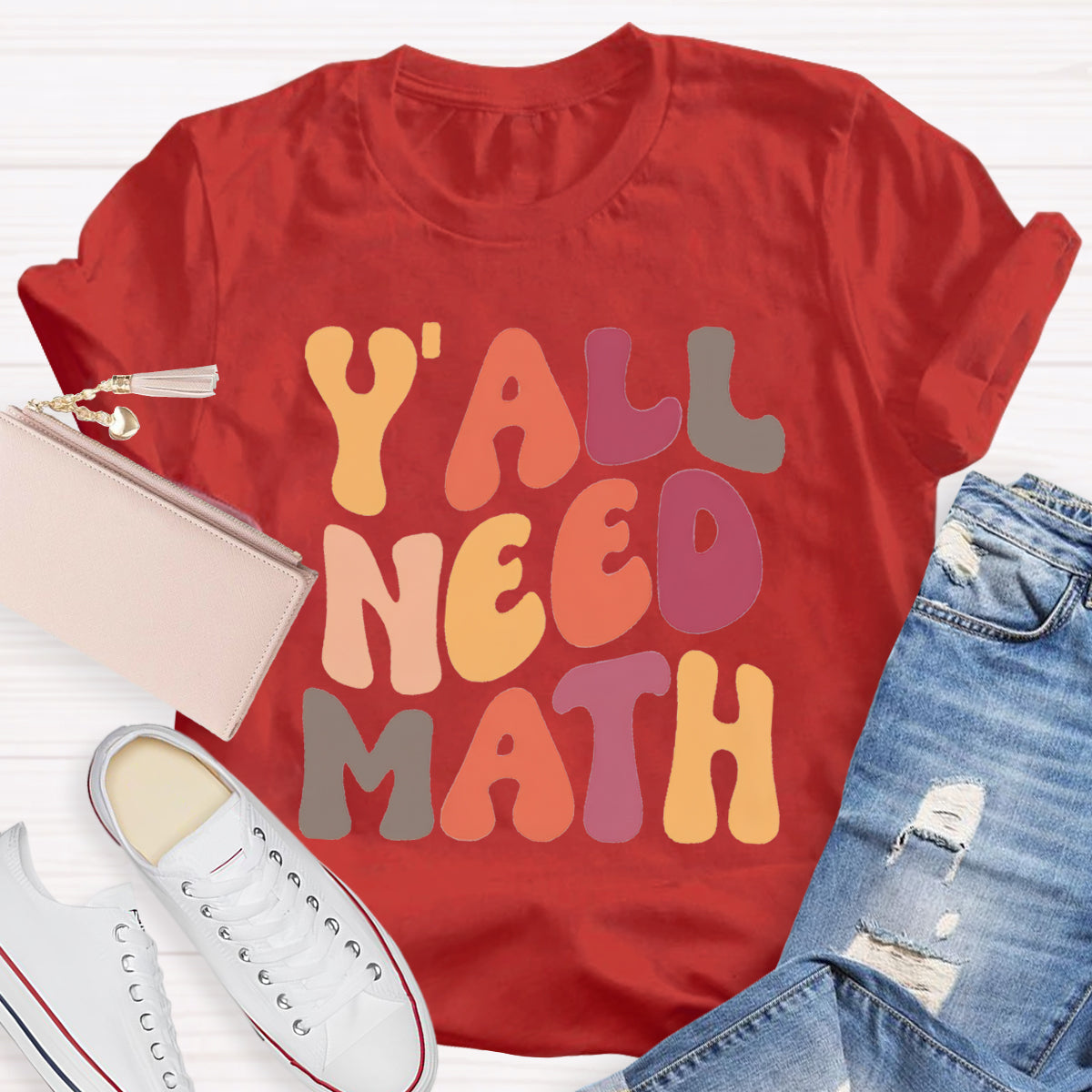 Y'all Need Math Teacher T-Shirt