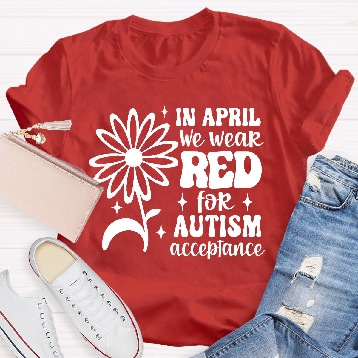 In April We Wear Red Autism Acceptance T-Shirt