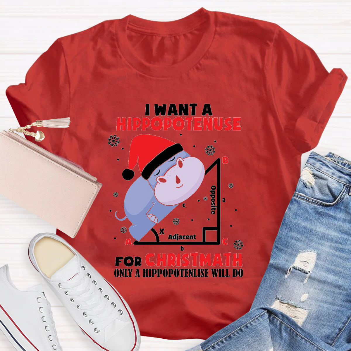 I Want A Hippopotenuse For Christmas Teacher T-Shirt