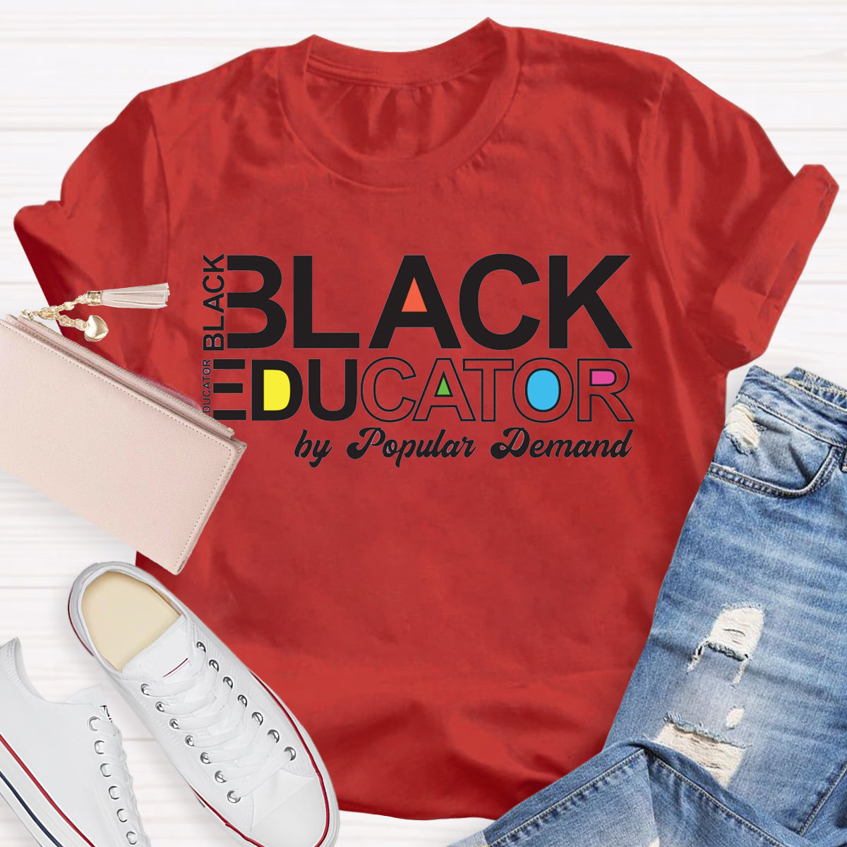 Black Educator By Popular Demand T-Shirt