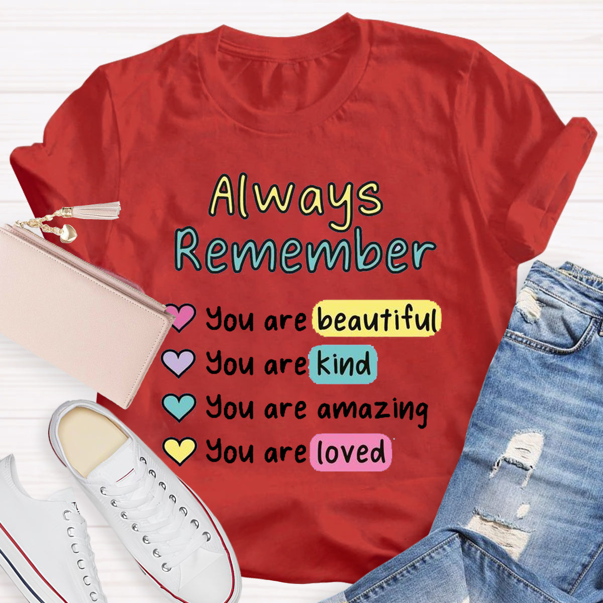 Always Remember You Are Beautiful T-Shirt