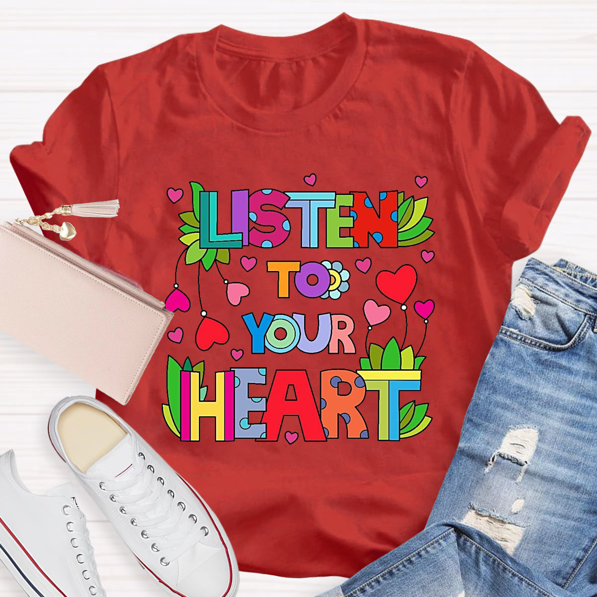 Listen To Your Heart  T-Shirt