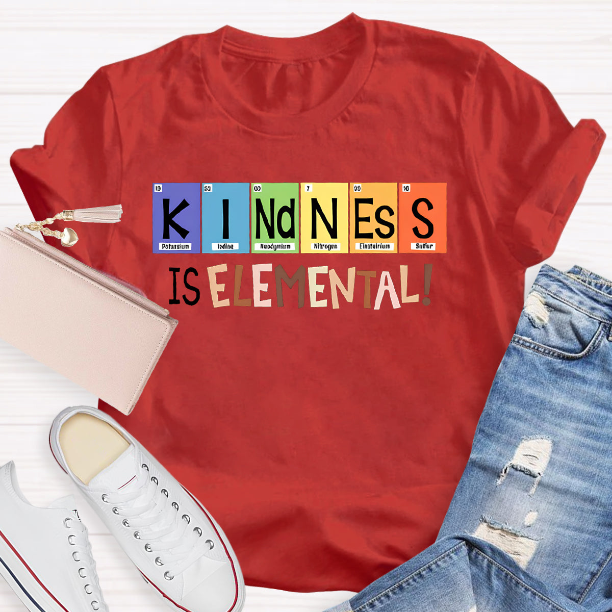 Kindness Is Elemental Teacher T-Shirt