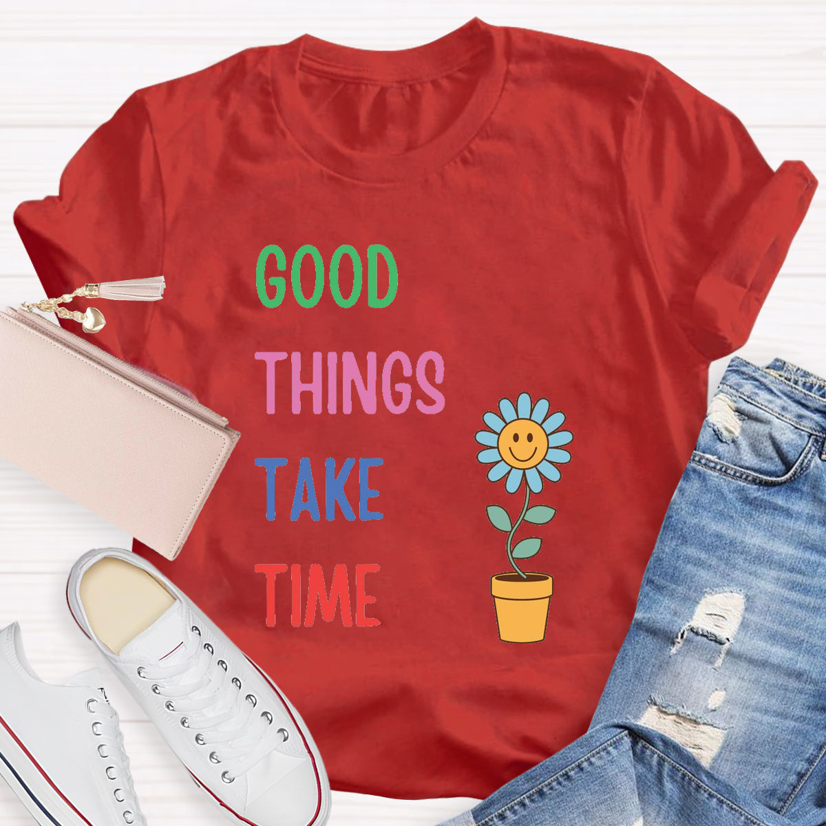 Good Things Take Time Flower T-Shirt