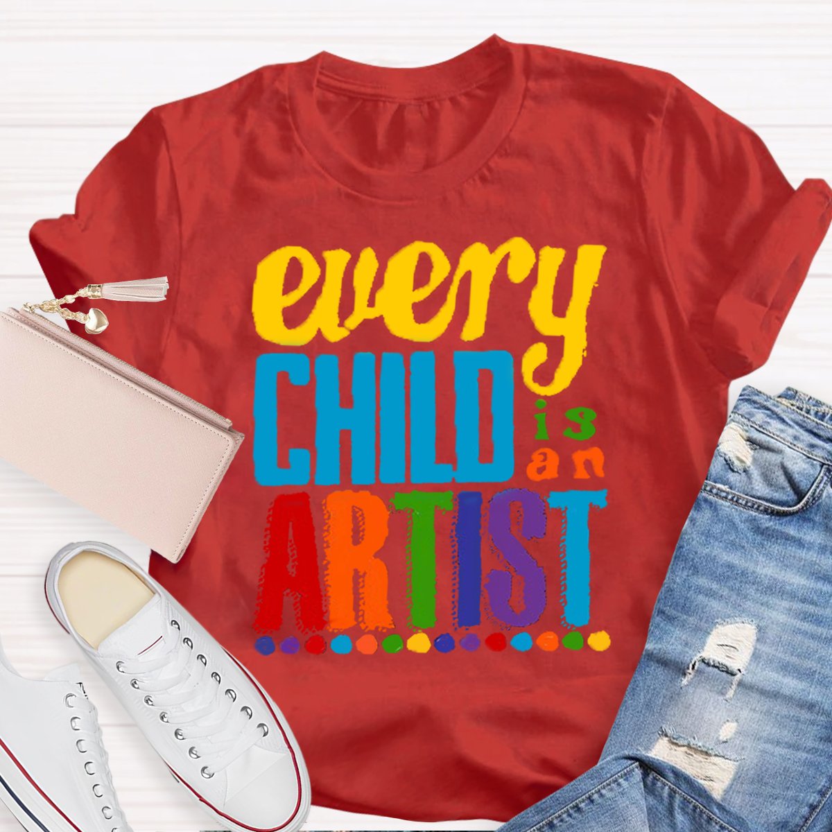 Every Child is an Artist Teachers T-Shirt