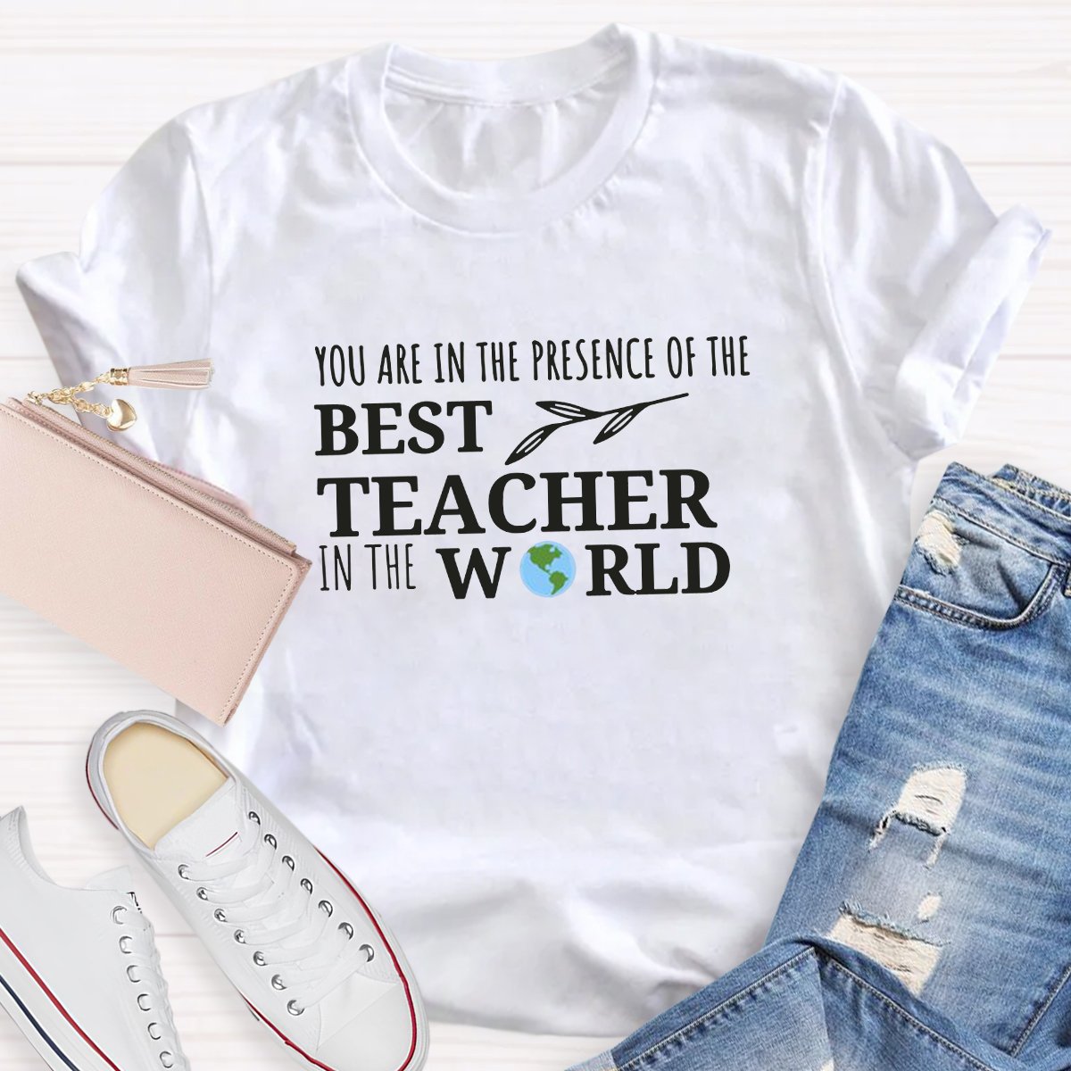 You Are In The Presence Of The Best Teacher Shirt